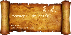 Roszkopf László névjegykártya
